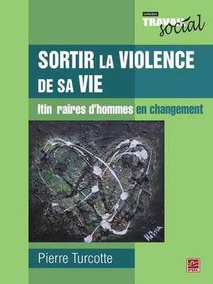 cover image of Sortir la violence de sa vie